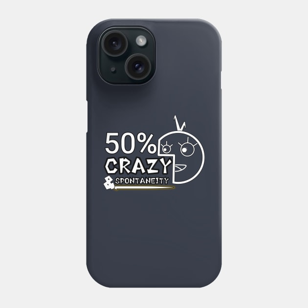 crazy dan spontaneity Phone Case by eristore