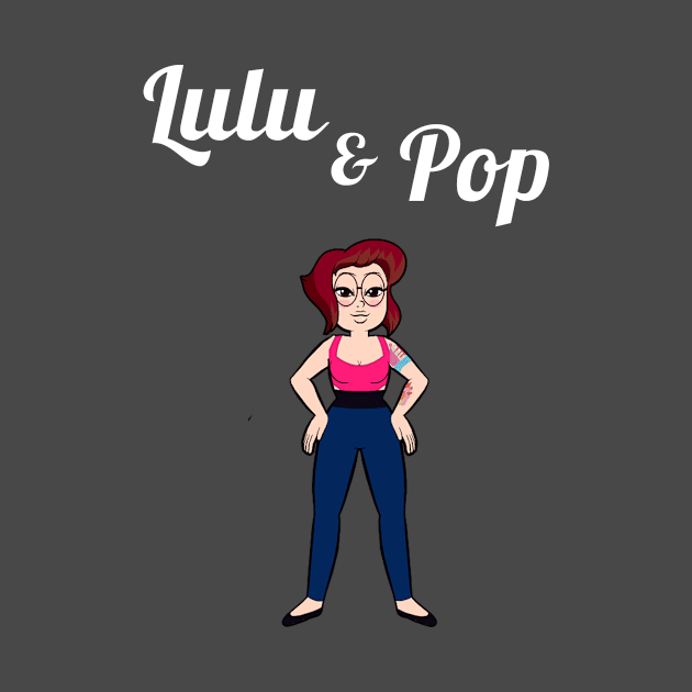 Lulu from The Lulu & Pop Podcast by SxSmedia