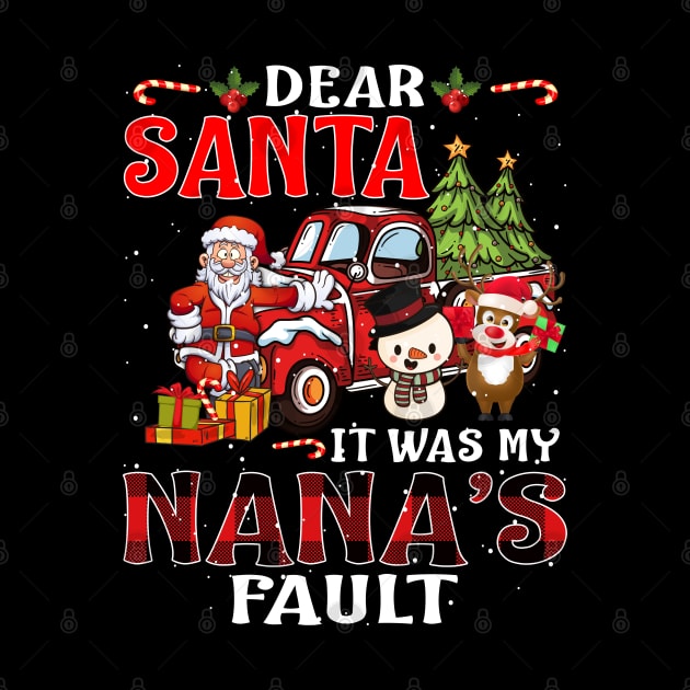 Dear Santa It Was My Nana Fault Christmas Funny Chirtmas Gift by intelus