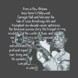 Louis Armstrong Portrait And Quote T-Shirt