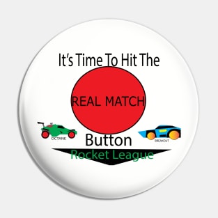 Real Match Button Pin
