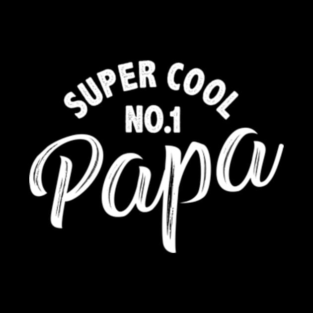 Funny super cool papa by MinyMerch