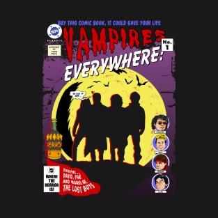 Vampires everywhere, Dwayne, David, Paul and Marko are The Lost Boys T-Shirt