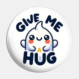 Hugs Mean Love Pin