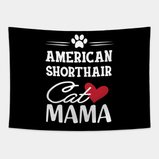 American Shorthair Cat Mama Tapestry