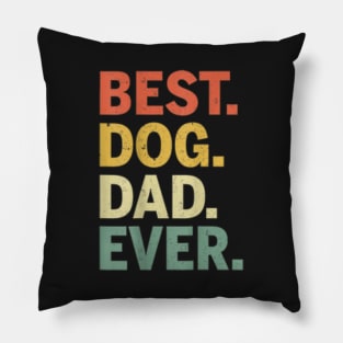 Best Dog Dad Ever Paw Father Day Pillow