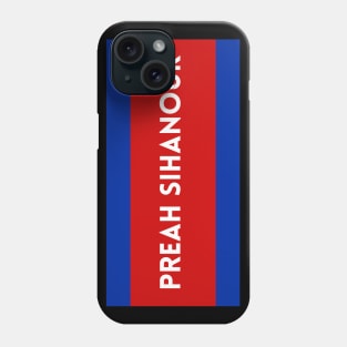 Preah Sihanouk City in Cambodian Flag Colors Phone Case