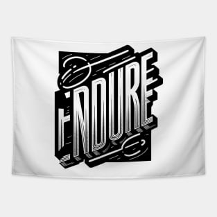 ENDURE - TYPOGRAPHY INSPIRATIONAL QUOTES Tapestry