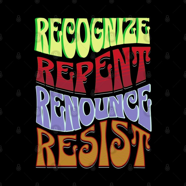 Four R's RECOGNIZE REPENT RENOUNCE RESIST RETRO by Seeds of Authority