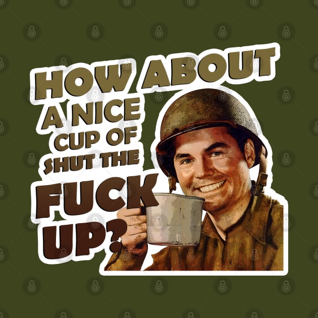 How about a nice cup of STFU by hauntedjack