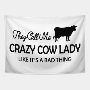 Cow Lady - They call me crazy cow lady like it's a bad thing Tapestry