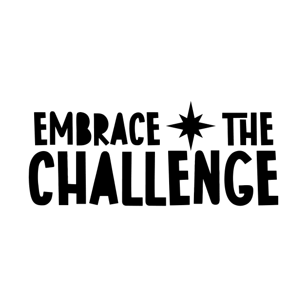 Embrace the Challenge by hsf