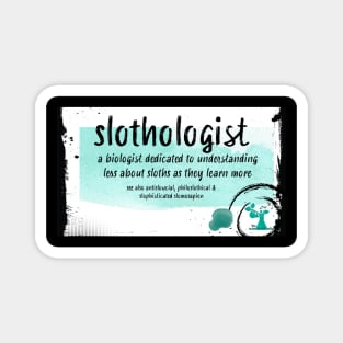 slothologist Magnet