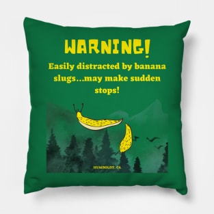 Banana Slugs are so Humboldt! Pillow