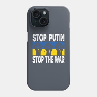 Stop Putin Stop The War, Stop Putin, Stop The War Phone Case