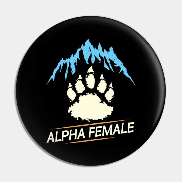 Bear Paw Alpha Female Bear Feminism Strong Woman Pin by alltheprints