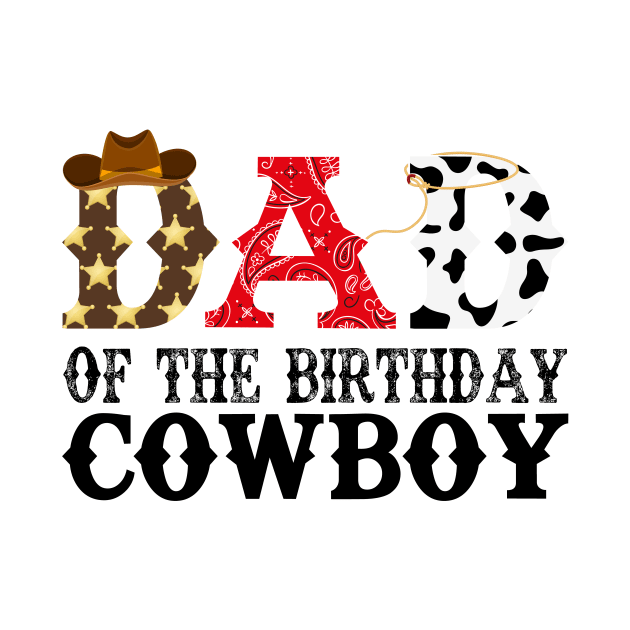 Dad of The Birthday Cowboy 1st First Birthday Cowboy Western Rodeo Party by HollyDuck