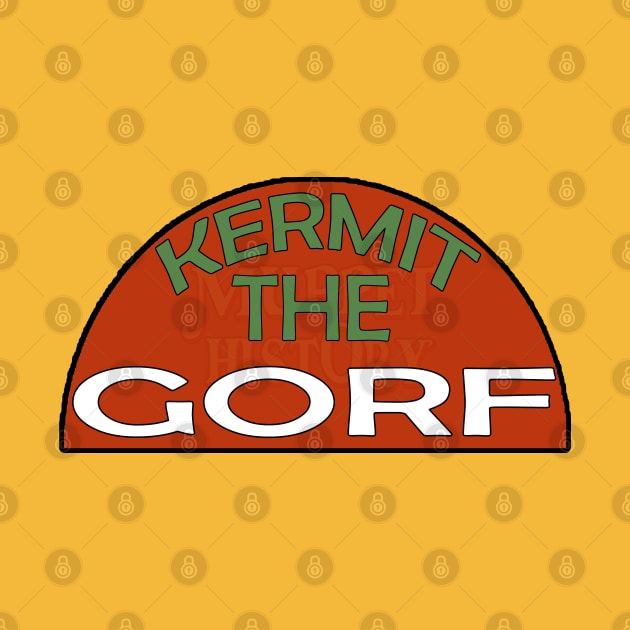 Kermit the Gorf by Muppet History