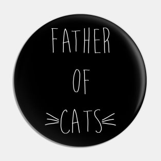 Father of Cats Handwritten (White Text) Pin