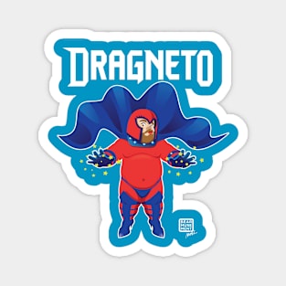 DRAGNETO! Magnet