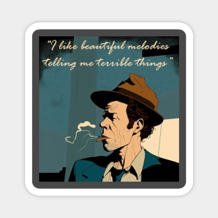 Tom Waits' beautiful melodies Magnet