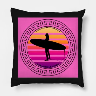 SURFING CAPITAL OF THE NORTH - SAN JUAN LA UNION - WOMEN PINK Pillow