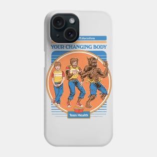 Your Changing Body Phone Case