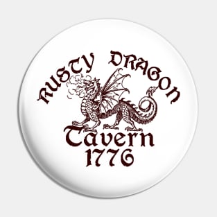 Rusty Dragon Tavern 1776 Pin