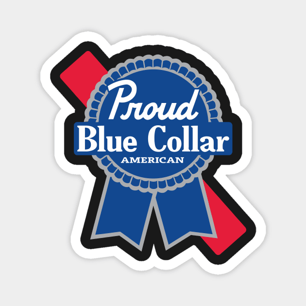 Proud Blue Collar American Magnet by lamchozui