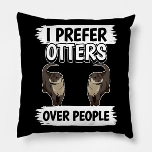 Sea Otter I Prefer Otters Over People Pillow