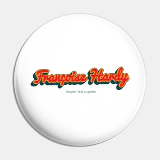 Francoise Hardy Pin