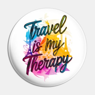 Travel Is My Therapy Pin