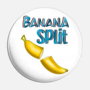 Banana Split - Dad Joke Pin