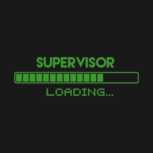 Supervisor Loading T-Shirt