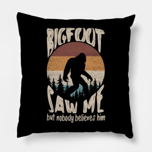 Bigfoot Saw Me Pillow