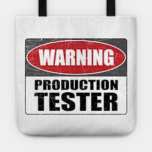 Warning Production Tester Developer IT Gift Funny Tote