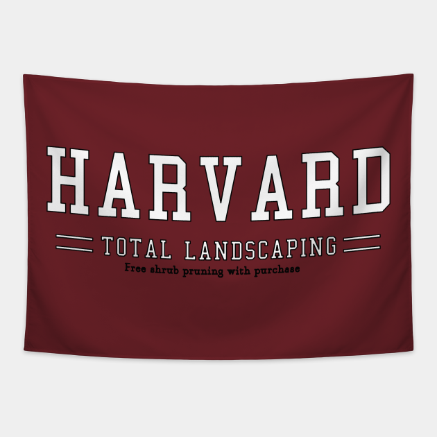 Harvard Total Landscaping Harvard Tapestry TeePublic