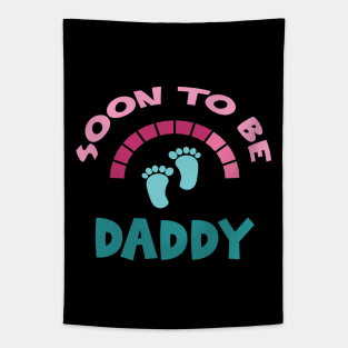 Soon To Be Daddy, New Dads, Dad to Be, New Fathers, Fatherhood Text Design Tapestry