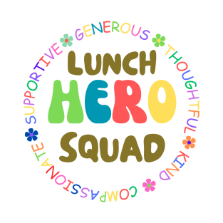 School lunch hero T-Shirt