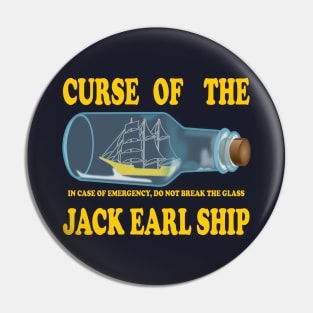 Curse of the Jack Earl Ship Pin