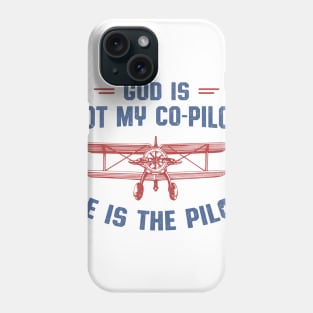 God Is The Pilot Christian Aviation Tshirt Phone Case