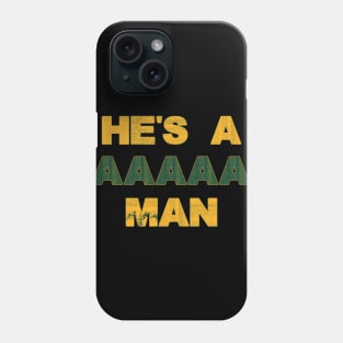 He's A Bad Man Phone Case