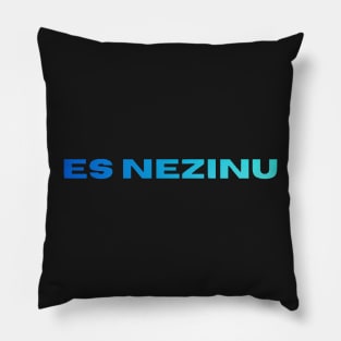 Es nezinu latvietis - Latvia Pillow