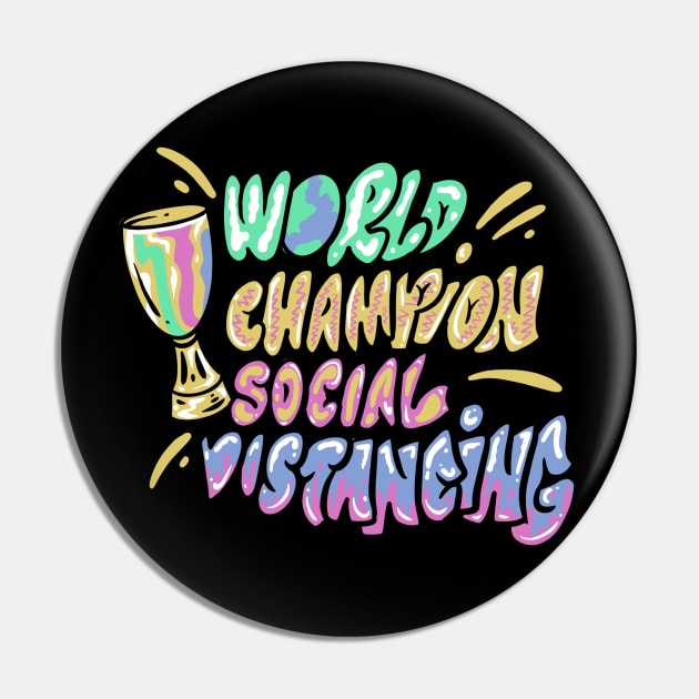 Social Distancing World Champions Pin by Eins99