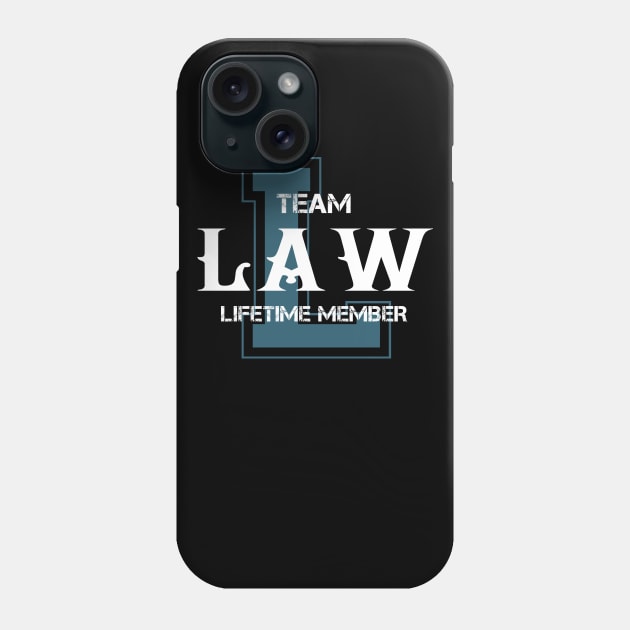 Team LAW Lifetime Member Phone Case by HarrisonAlbertinenw