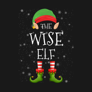 Wise Elf Family Matching Christmas Group Funny Pajama Xmas T-Shirt