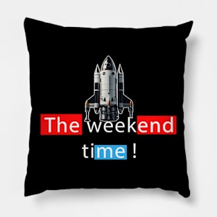 Weekend Time Pillow