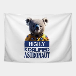 Just a Highly Koalified Astronaut Koala Tapestry