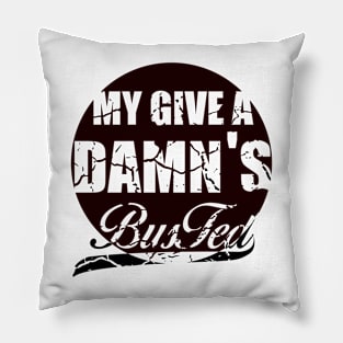 My Give a Damn is busted. Pillow