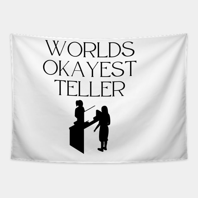 World okayest teller Tapestry by Word and Saying